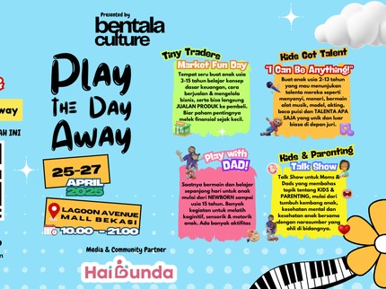 Play The Day Away, Banyak Aktivitas Seru Tingkatkan Ikatan Bunda-Ayah dan Si Kecil
