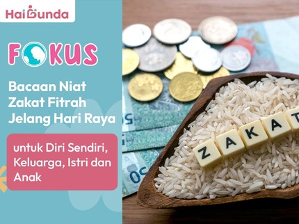 Bacaan Niat Zakat Fitrah Jelang Hari Raya untuk Diri Sendiri, Keluarga, Istri dan Anak