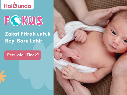 Zakat Fitrah untuk Bayi Baru Lahir, Perlu atau Tidak?