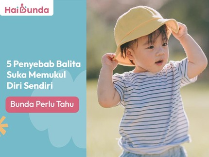 5 Penyebab Balita Suka Memukul Diri Sendiri, Bunda Perlu Tahu