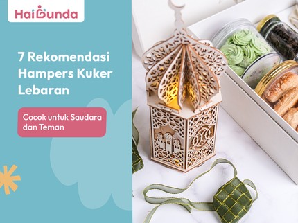 7 Rekomendasi Hampers Kue Kering Lebaran, Cocok untuk Saudara dan Teman