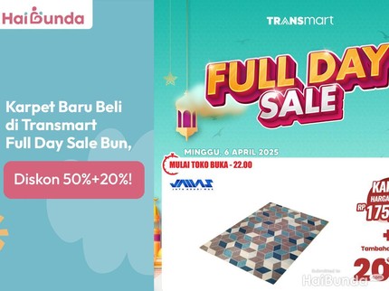 Karpet Baru Beli di Transmart Full Day Sale Bun, Diskon 50%+20%!