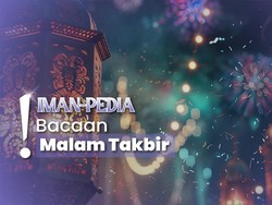 Bacaan Takbiran Idul Fitri Lengkap dengan Cara Membaca dan Artinya