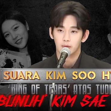 Suara Kim Soo Hyun 'King of Tears' Atas Tudingan 'Bunuh' Kim Sae Ron