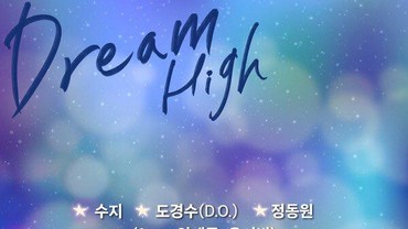 Lirik Lagu Dream High - Suzy, D.O. & Jeong Dong Won