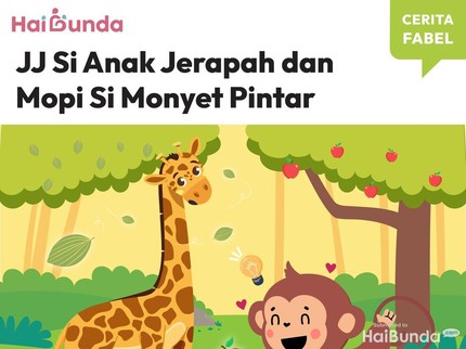 Cerita Fabel: JJ Si Anak Jerapah dan Mopi Si Monyet Pintar