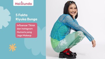 5 Fakta Riyuka Bunga, Influencer Tiktok dan Instagram Humoris yang Jago Makeup