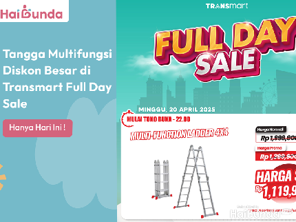 Tangga Multifungsi Diskon Besar di Transmart Full Day Sale, Hanya Hari Ini!