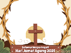 10 Twibbon Jumat Agung 2025 Kreatif-Unik Lengkap dengan Ucapannya