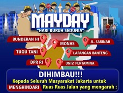 Ada Peringatan May Day Besok, Warga Diimbau Hindari Jalan Sudirman-Monas