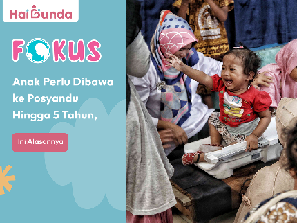 Anak Perlu Dibawa ke Posyandu Hingga 5 Tahun, Ini Alasannya
