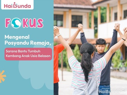 Mengenal Posyandu Remaja, Sarana Bantu Tumbuh Kembang Anak Usia Belasan