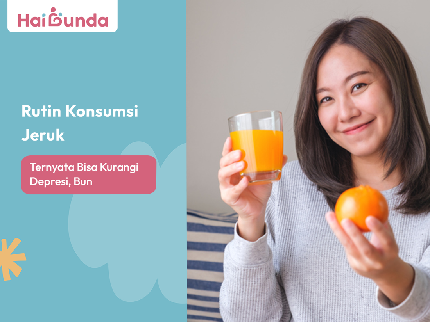 Rutin Konsumsi Jeruk Ternyata Bisa Kurangi Depresi, Bun