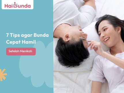 7 Tips agar Bunda Cepat Hamil Setelah Menikah