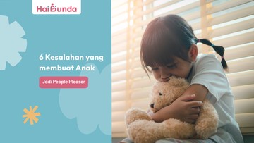 6 Kesalahan yang Membuat Anak Jadi People Pleaser