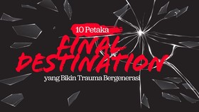 INFOGRAFIS: 10 Petaka Final Destination yang Bikin Trauma Bergenerasi