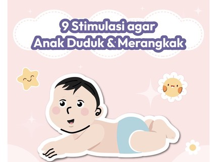 9 Stimulasi agar Anak Duduk & Merangkak