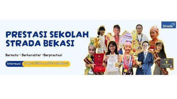 Strada Bekasi : Cetak Generasi Tangguh Lewat Pendidikan Karakter & Prestasi!