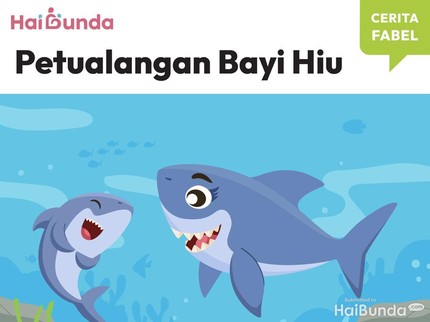 Cerita Fabel: Petualangan Bayi Hiu