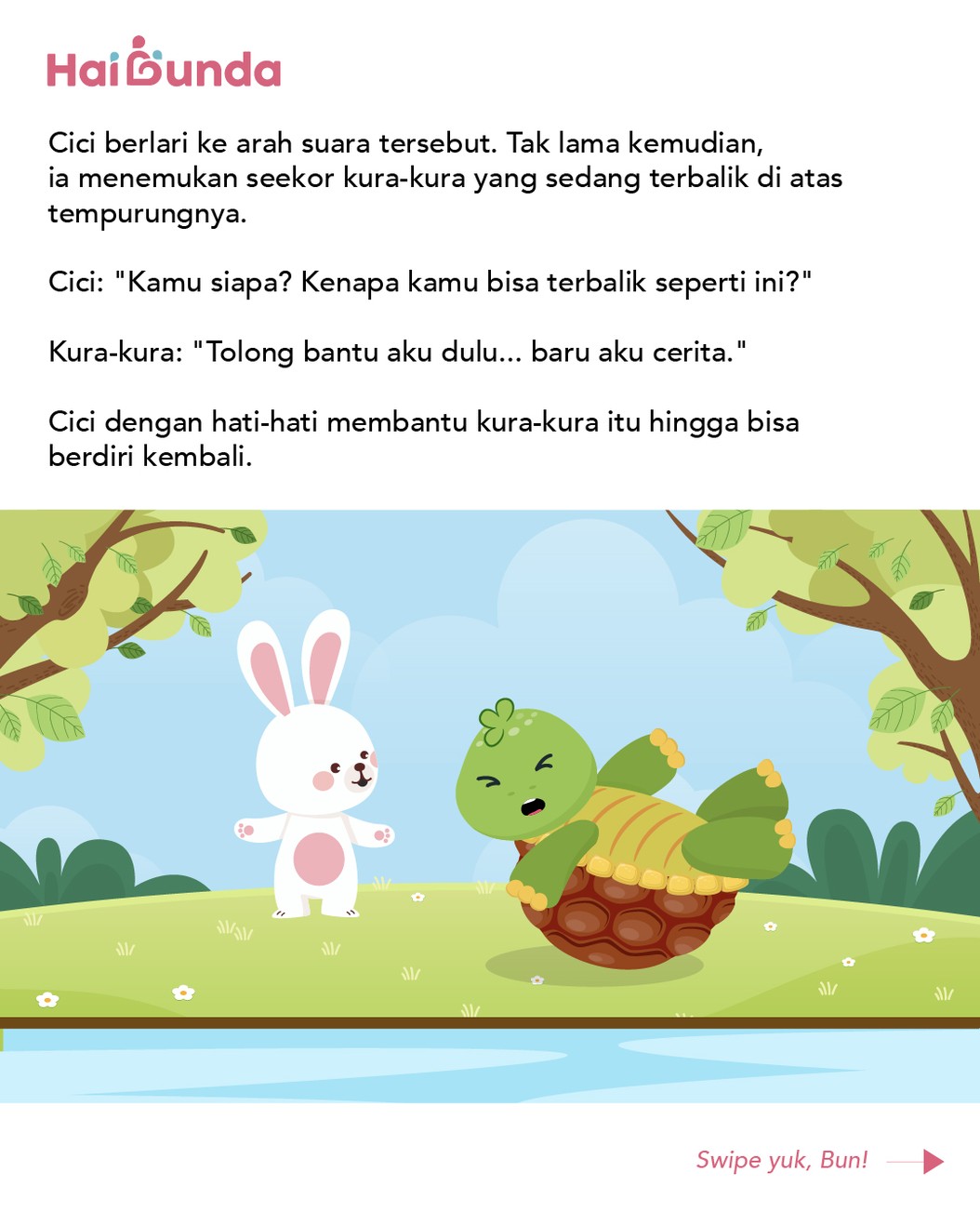 Persahabatan antara Rara&comma; kura-kura dan Cici Kelinci sangat bagus diceritakan pada anak&period; Banyak pesan moral yang menyertai dongeng fabel keduanya binatang ini&period;