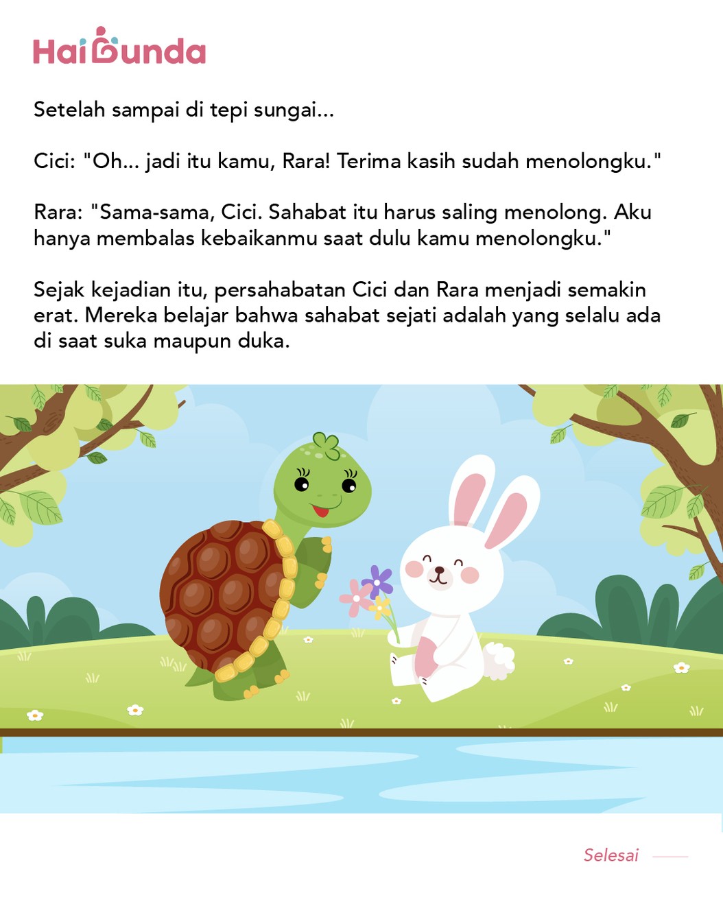 Persahabatan antara Rara&comma; kura-kura dan Cici Kelinci sangat bagus diceritakan pada anak&period; Banyak pesan moral yang menyertai dongeng fabel keduanya binatang ini&period;