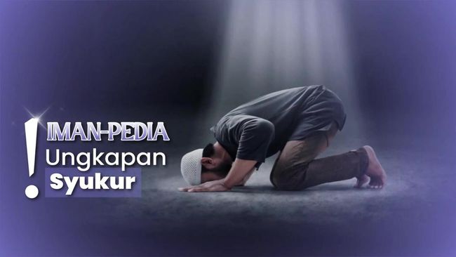 Makna Doa Sujud Syukur, Lambang Terima Kasih atas Nikmat Allah SWT