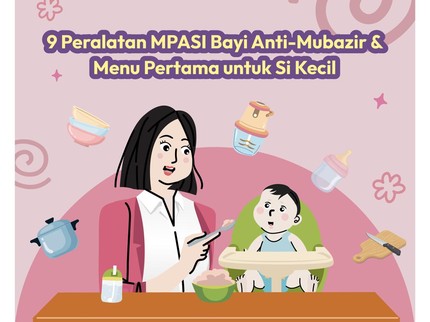 9 Peralatan MPASI Bayi Anti-Mubazir & Menu Pertama untuk Si Kecil
