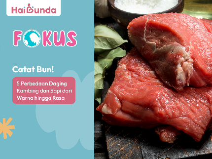 Catat Bun! 5 Perbedaan Daging Kambing dan Sapi dari Warna hingga Rasa