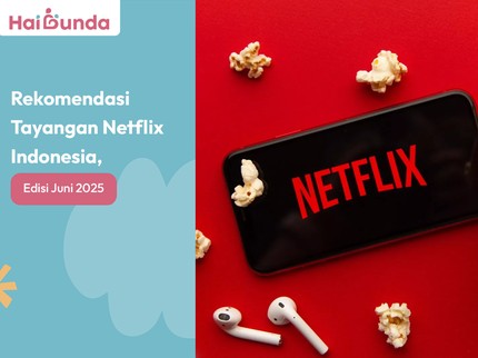 5 Rekomendasi Tayangan Netflix Indonesia, Edisi Juni 2025