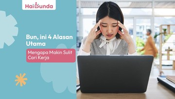 Bun, ini 4 Alasan Utama Mengapa Makin Sulit Cari Kerja