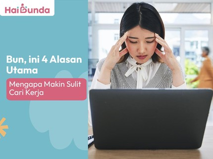 Bun, ini 4 Alasan Utama Mengapa Makin Sulit Cari Kerja