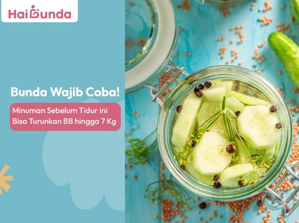 Bunda Wajib Coba! Minuman Sebelum Tidur ini Bisa Turunkan BB hingga 7 Kg
