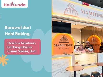 Berawal dari Hobi Baking, Christine Novitania Kini Punya Bisnis Kuliner Sukses, Bun!