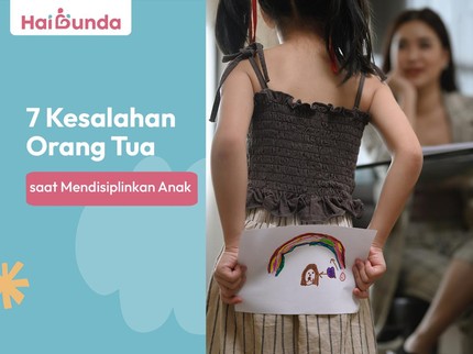 7 Kesalahan Orang Tua saat Mendisiplinkan Anak