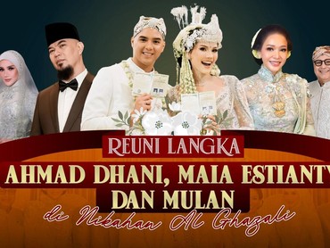 img-title Reuni Langka Ahmad Dhani, Maia Estianty dan Mulan di Nikahan Al Ghazali