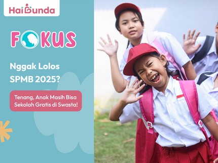 Nggak Lolos SPMB 2025? Tenang, Anak Masih Bisa Sekolah Gratis di Swasta!