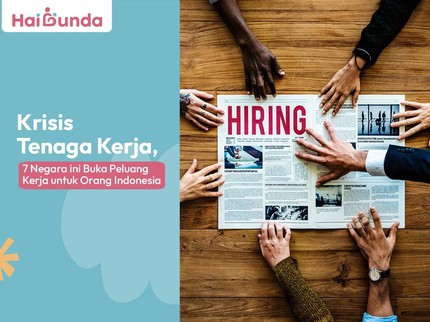 Krisis Tenaga Kerja, 7 Negara ini Buka Peluang Kerja untuk Orang Indonesia