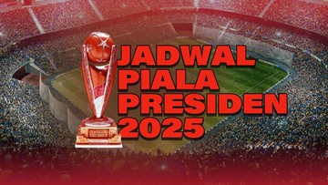 Update Eksklusif Olahraga CNN : INFOGRAFIS: Jadwal Piala Presiden 2025