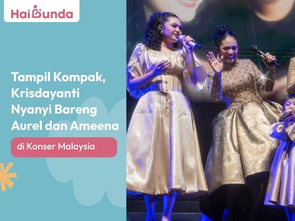 Tampil Kompak, Krisdayanti Nyanyi Bareng Aurel dan Ameena di Konser Malaysia