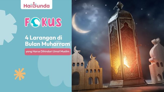 4 Larangan di Bulan Muharram yang Harus Dihindari Umat Muslim