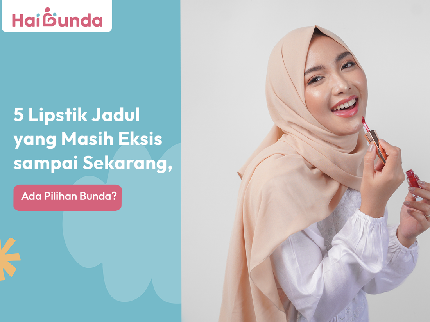 5 Lipstik Jadul yang Masih Eksis sampai Sekarang, Ada Pilihan Bunda?