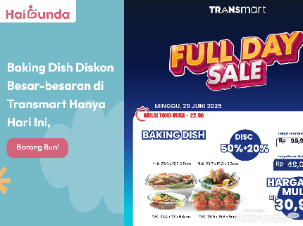 Baking Dish Diskon Besar-besaran di Transmart Hanya Hari Ini, Borong Bun!
