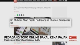 VIDEO: Pedagang Online Bakal Kena Pajak