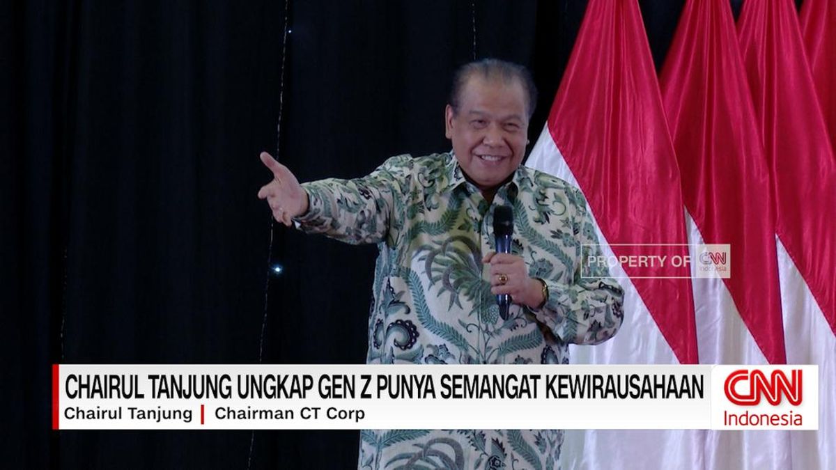 VIDEO: Chairul Tanjung Ungkap Gen Z Punya Semangat Kewirausahaan