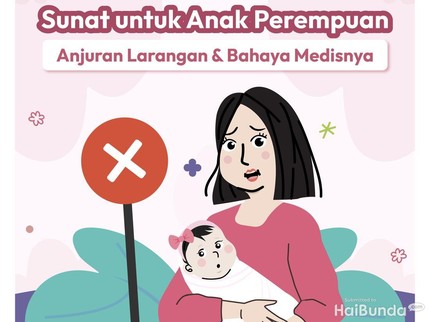 Sunat untuk Anak Perempuan: Anjuran Larangan & Bahaya Medisnya