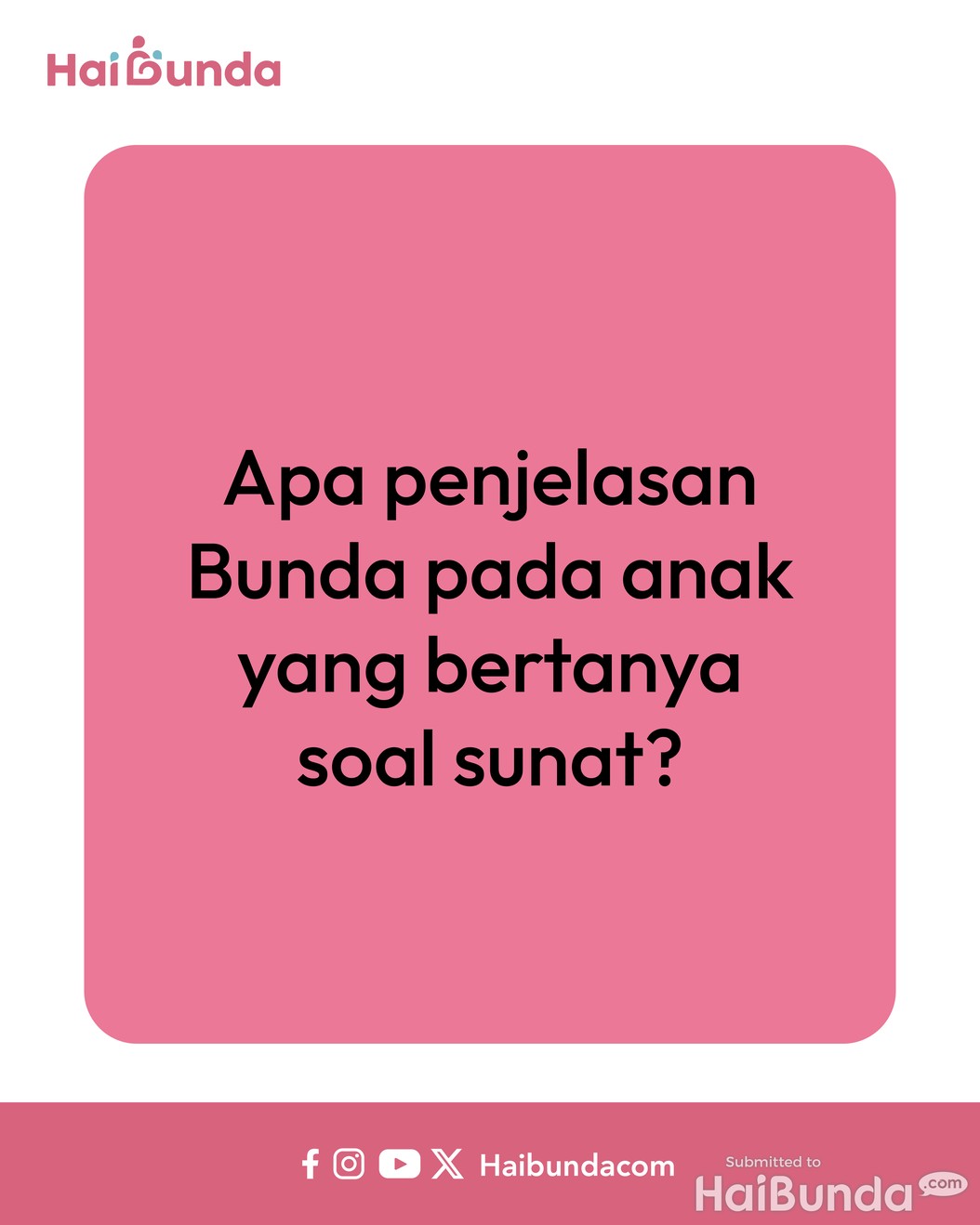 Komik Bunda: Sunat Itu Apa Sih, Bun?