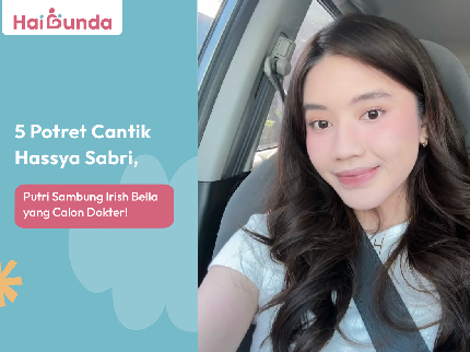 5 Potret Cantik Hassya Sabri, Putri Sambung Irish Bella yang Calon Dokter!