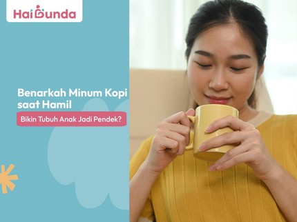 Benarkah Minum Kopi saat Hamil Bikin Tubuh Anak Jadi Pendek?