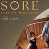 5 Fakta Menarik Film Sore: Istri dari Masa Depan, Dibintangi Aktor Nomine Oscar!