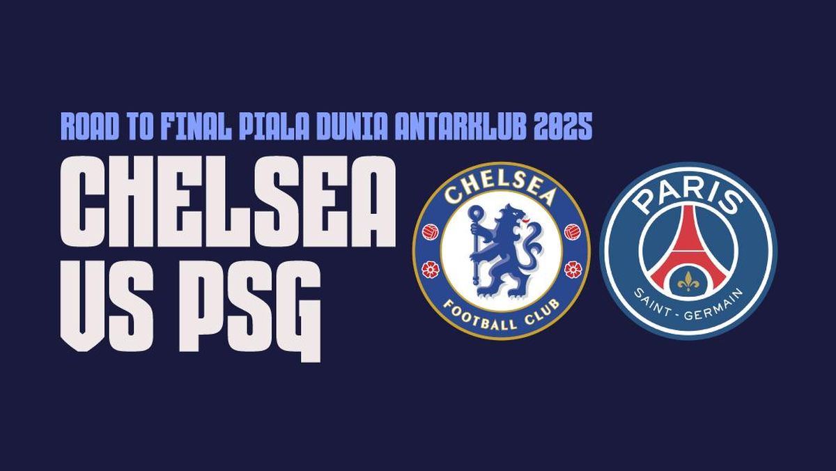 INFOGRAFIS: Road to Final Piala Dunia Antarklub Chelsea vs PSG